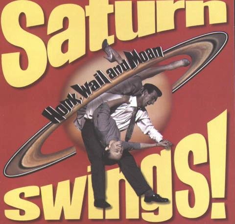 Honk Wail & Moan/Saturn Swings